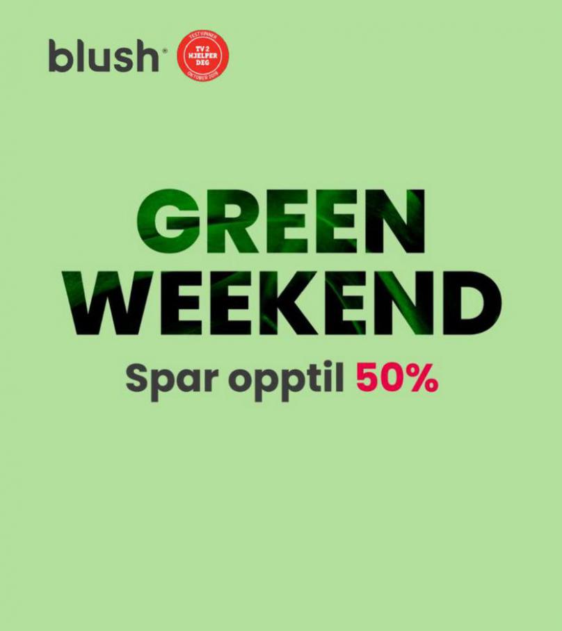 Green Weekend . Blush (2021-06-06-2021-06-06)