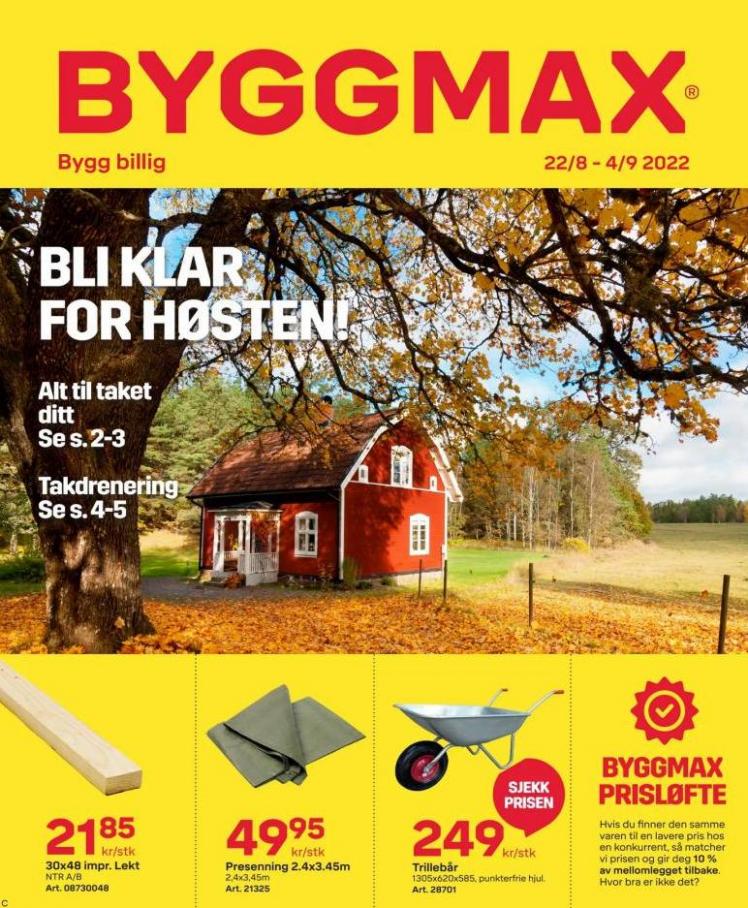 Byggmax Kundeavis!. Byggmax (2022-09-04-2022-09-04)