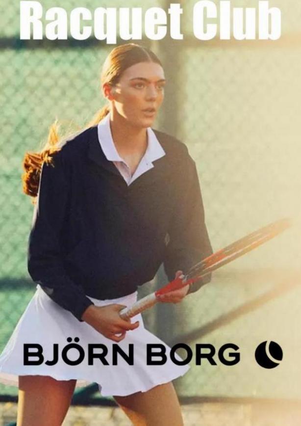 Björn Borg Rackettklubb!. Björn Borg (2023-08-16-2023-08-16)