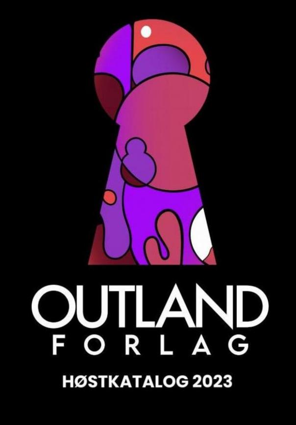 Outland Forlag katalog. Outland (2023-12-31-2023-12-31)
